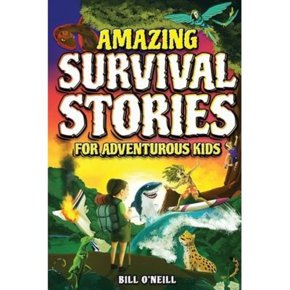 Amazing Survival Stories for Adventurous Kids: 16 True Stories About Courage, Pe - Picture 1 of 1